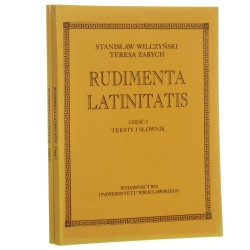 Rudimenta latinitatis część 1-2 Stanisław Wilczyński, Teresa Zarych [1996]