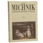Z dziejów honoru w Polsce wypisy więzienne Michnik Adam [1991]