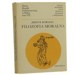 Filozofia moralna Jerzy B. Korolec [Dzieje Filozofii Średniowiecznej w Polsce / 1980]
