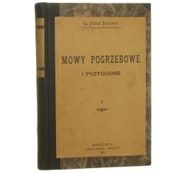 Mowy pogrzebowe i przygodne cz. I Fabian Birkowski z krytyczną oceną mówcy przez Antoniego Szlagowskiego [1901]