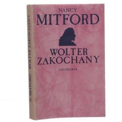 Wolter zakochany Nancy Milford tł. [z ang.] Krystyna Szerer [1979]