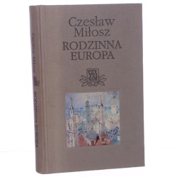 Rodzinna Europa Czesław Miłosz [Biblioteka "Czytelnika" / 1998]