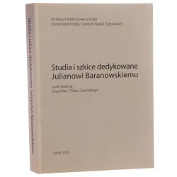 Studia i szkice dedykowane Julianowi Baranowskiemu pod red. Ewy Wiatr i Piotra Zawilskiego [2010]
