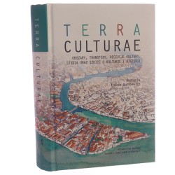 Terra culturae obszary, transfery, recepcje kultury, studia oraz szkice o kulturze i historii redakcja Łukasz Burkiewicz [2018]