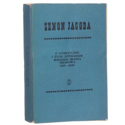 O literaturze i życiu literackim Wolnego Miasta Krakowa 1816-1846 rozprawa doktorska Zenon Jagoda [1971]
