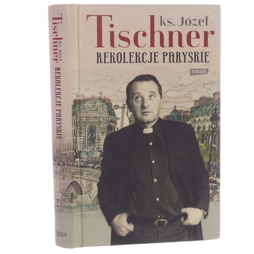 Rekolekcje paryskie Tischner Józef [2013]