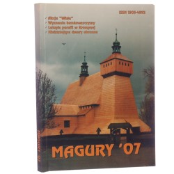 Magury '07 Rocznik krajoznawczy poświęcony Beskidowi Niskiemu i pogórzom red. S. Michalik [2007]
