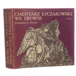 Cmentarz Łyczakowski we Lwowie w latach 1786-1986 Nicieja Stanisław S. [1988]