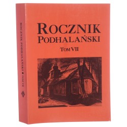 Rocznik podhalański t. VII red. Teresa Jabłońska, Anna Liscar [1997]