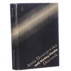 Mój biedny Fiedia dziennik Dostojewska Anna (przekład, wstęp, komentarz Przybylski Ryszard) (1971)