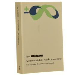 Hermeneutyka i nauki społeczne eseje o języku, działaniu i interpretacji Paul Ricœur [Biblioteka Myśli Współczesnej / 2025]