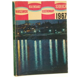 Warszawski Kalendarz Ilustrowany "Stolicy" [kol. red. Anna Bańkowska [et al.] [1967]