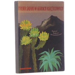 Polska safari w Górach Księżycowych T. Bernadzikiewicz [rys. kreskowe: Jerzy Heintze] [1955]