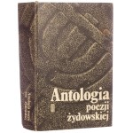Antologia poezji żydowskiej wybór oraz noty i przypisy Salomon Łastik redakcja i słowo wstępne Arnold Słucki [1983]