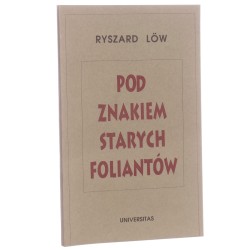 Pod znakiem starych foliantów Cztery szkice o sprawach żydowskich i książkowych Ryszard Löw [1993]