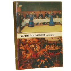 Życie codzienne katarów w Langwedocji w XIII w Nelli Rene [Życie Codzienne / 1979]