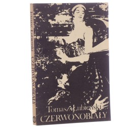 Czerwonobiały Tomasz Łubieński [okładkę projektował Władysław Targosz] [1983]