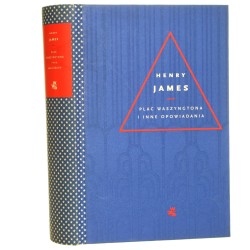 Plac Waszyngtona i inne opowiadania James Henry Przełożyła Barbara Kopeć - Umiastowska [Kolekcja Arcydzieł Literatury Światowej / 2018]