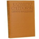 ostatni walezjusze Chłędowski.JPG