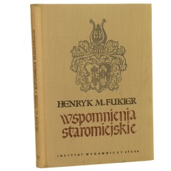 Wspomnienia staromiejskie ​Fukier Henryk M. [1959]