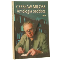 Antologia osobista Wiersze poematy przekłady Miłosz Czesław [1998]