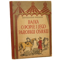 Bajka o popie i jego parobku Osiłku Puszkin Aleksander ilustracje Antoni Uniechowski [1951]