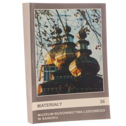Materiały Muzeum Budownictwa Ludowego w Sanoku nr 38 red. Jerzy Ginalski [2004]