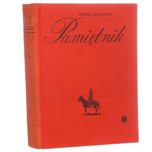 Pamiętnik 1832-1848 Bogdański Henryk [1971]