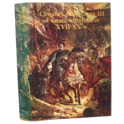 Chwała i sława Jana III w sztuce i literaturze XVII-XX w. katalog wystawy jubileuszowej z okazji trzechsetlecia odsieczy wiedeńskiej wrzesień - grudzień 1983 Muzeum w Wilanowie red. kat. Wojciech Fijałkowski, Jadwiga Mieleszko [1983]