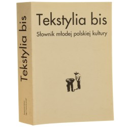 Tekstylia Bis Słownik młodej polskiej kultury pod red. Piotra Mareckiego [2006]