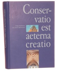 Conservatio est aeterna creatio Księga dedykowana prof. Janowi Tajchmanowi red. Janusz Krawczyk [1999]