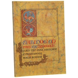 Mabinogion. [Cz. 1], Pani na Źródlech jako też inne historie z pradawnej Walii rodem przeł. Elżbieta Nogieć i Andrzej Nowak wybrał i posł. opatrzył Andrzej Nowak [1997]