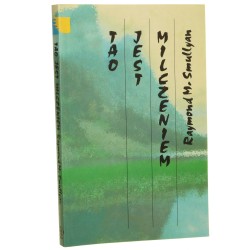 Tao jest milczeniem Smullyan Raymond M. [Wschód Zachodowi / 1995]