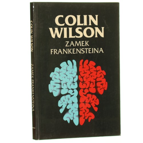 Zamek Frankensteina Prawy mózg - wrota do mądrości Colin Wilson [1994]