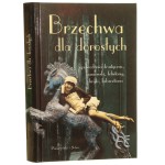 Brzechwa dla dorosłych opowiadania drastyczne humoreski felietony liryki kabaretiana wybór i opracowanie Możdżonek Andrzej [1998]