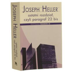 Ostatni rozdział, czyli Paragraf 22 bis Joseph Heller z angielskiego przełożył Andrzej Szulc [2018]