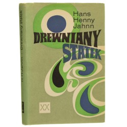 Drewniany statek Jahnn Hans Henny [Powieści XX wieku /1969]