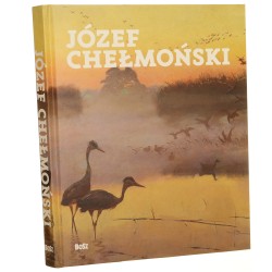 Józef Chełmoński tekst i wybór reprodukcji Stefania Krzysztofowicz-Kozakowska [2024]