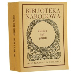 Antologia bajki polskiej Wybrał i oprac. Wacław Woźnowski [Biblioteka Narodowa] [1982]