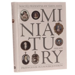 Miniatury przewodnik dla kolekcjonerów Maciej Przemysław Smolarek [2010]