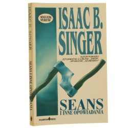 Seans i inne opowiadania Isaac Bashevis Singer [Biblioteka Mistrzów / 1993]