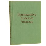 Społeczeństwo Królestwa Polskiego Studia o uwarstwieniu i ruchliwości społecznej t. I-II red. Witold Kula [1966]