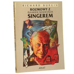 Rozmowy z Isaakiem Bashevisem Singerem Burgin Richard przeł. Elżbieta Petrajtis-O'Neill [1992]