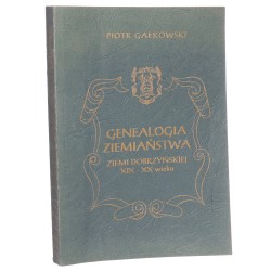 Genealogia ziemiaństwa ziemi dobrzyńskiej XIX-XX wieku (do 1939 roku) Piotr Gałkowski herby rys. Adam Jońca [1997]