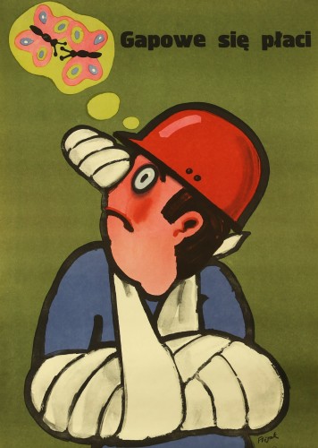 Plakat BHP Gapowe się płaci proj. Jerzy Flisak [data druku lata 70.]
