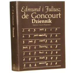 ﻿Dziennik Pamiętniki z życia literackiego Goncourt Juliusz de, Goncourt Edmund de [1988]  
