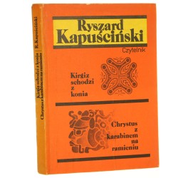 Kirgiz schodzi z konia Chrystus z karabinem na ramieniu Kapuściński Ryszard [1990]