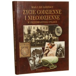 Życie codzienne i niecodzienne w przedwojennej Polsce Łozińscy Maja i Jan (1999)