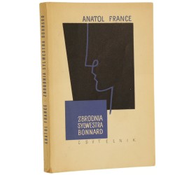 Zbrodnia Sylwestra Bonnard Anatol France tł. Jan Sten [1959]