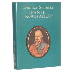 Panie Kochanku Ddionizy Sidorski [1987]